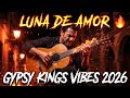 🔥 Luna de Amor | Gypsy Kings Vibes 2026 | Fiery Flamenco Rumba Passion