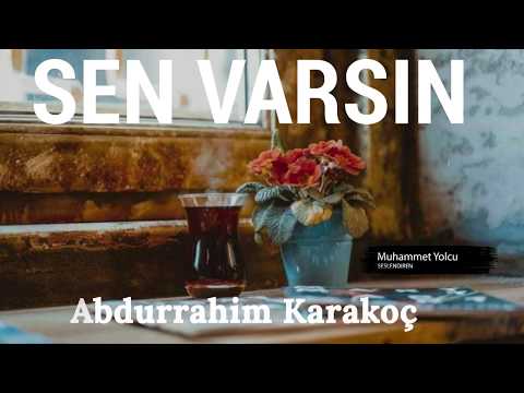 Sen Varsın Şiiri | Abdurrahim Karakoç