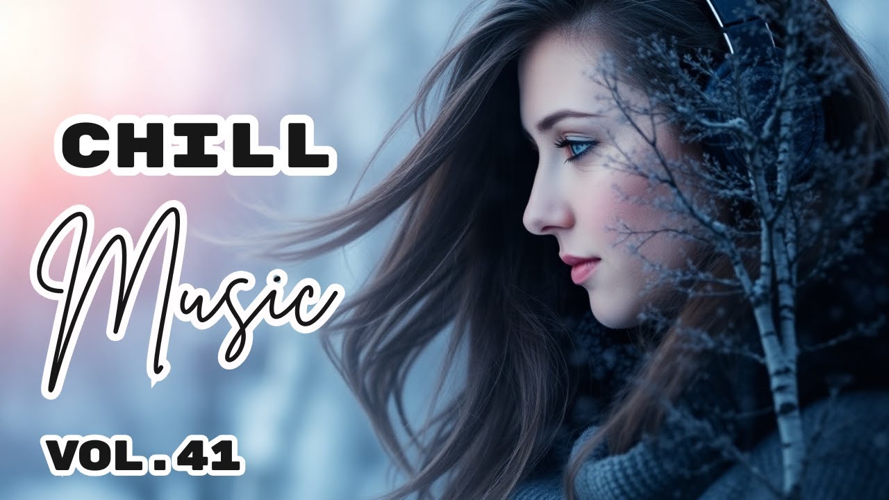 Chill Music Vol.41 | Smooth Chill Playlist – Lofi Music to Study & Sleep Chill Music Vol.41 | Smooth Chill Playlist – Lofi Music to Study & Sleep