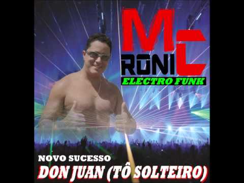 Mc Roni Don Juan Tô Solteiro HD