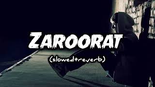 Zaroorat  - lofi (slowed+Reverb) Mustafa Zahid | SR lofi Resimi