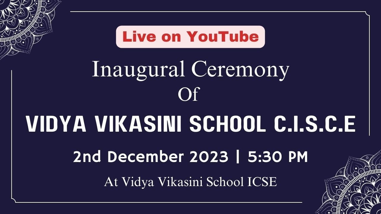 inaugural-ceremony-of-vidya-vikasini-school-c-i-s-c-e-youtube