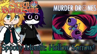 The Seven Deadly Sins & Murder Drone React Spooky Month: Hollow Sorrow! (@SrPelo) GC!