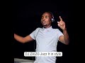 Dj Zaizo Jazz It In Style 2025 Dj Zaizo Jazz It In Style 2025