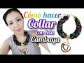 ✌️ Tutorial ✔ Cómo hacer collar con  tela cambaya 🔥  Bisuteria