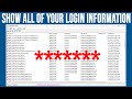 Display a listing of all of your computer and website logins and passwords in one place