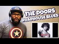THE DOORS - ROADHOUSE BLUES REACTION