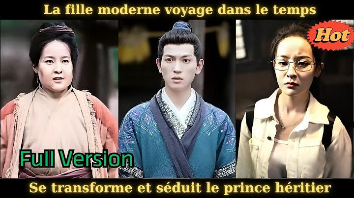 La fille moderne voyage dans le temps, se transforme et séduit le prince héritier