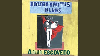 Video thumbnail of "Alejandro Escovedo - Everybody Loves Me"