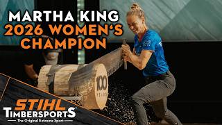 Martha King wins 2026 STIHL TIMBERSPORTS® US Womens Championship