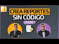 Crea Reportes sin Código con Power BI (Power Query), Episodio 1