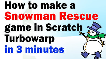 Snowman Game Tutorial in Scratch or Turbowarp, Snowman Rescue, Snowman Puzzle Game, Frosty Fix-It