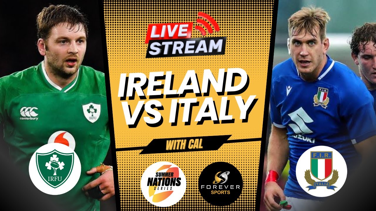 IRELAND VS ITALY LIVE! Ireland vs Italy Watchalong Forever Rugby