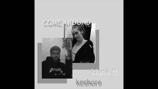 kiana!! - come around (Lyrics)