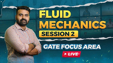 Fluid Mechanics - Session 2 | GATE 2024 | Focus Area Topics | Civilianz