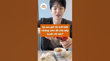 tại sao giờ tôi mới biết những món đồ nhà bếp tuyệt vời này? #chamnha #shorts