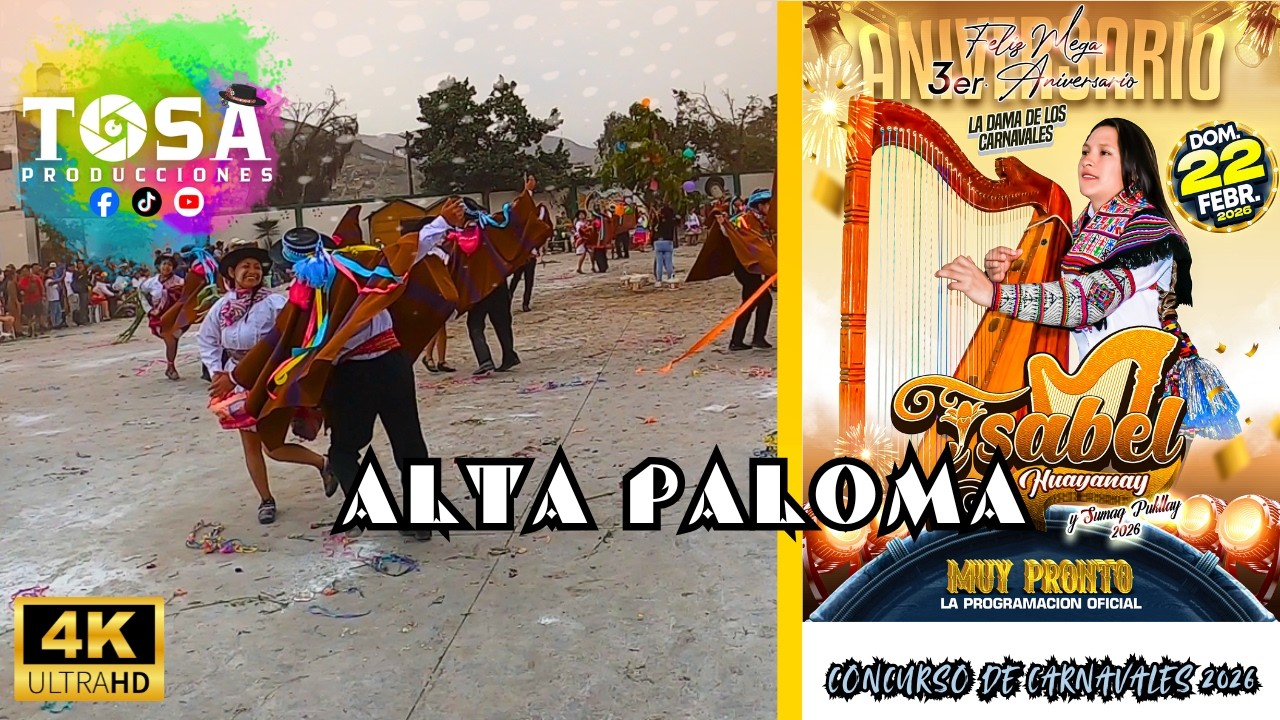 Alta Paloma | Concurso de Carnavales por el III Aniversario de Isabel Huayanay 2026