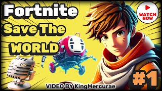 Fortnite Save The World Gameplay - Episode 1 - Commentary