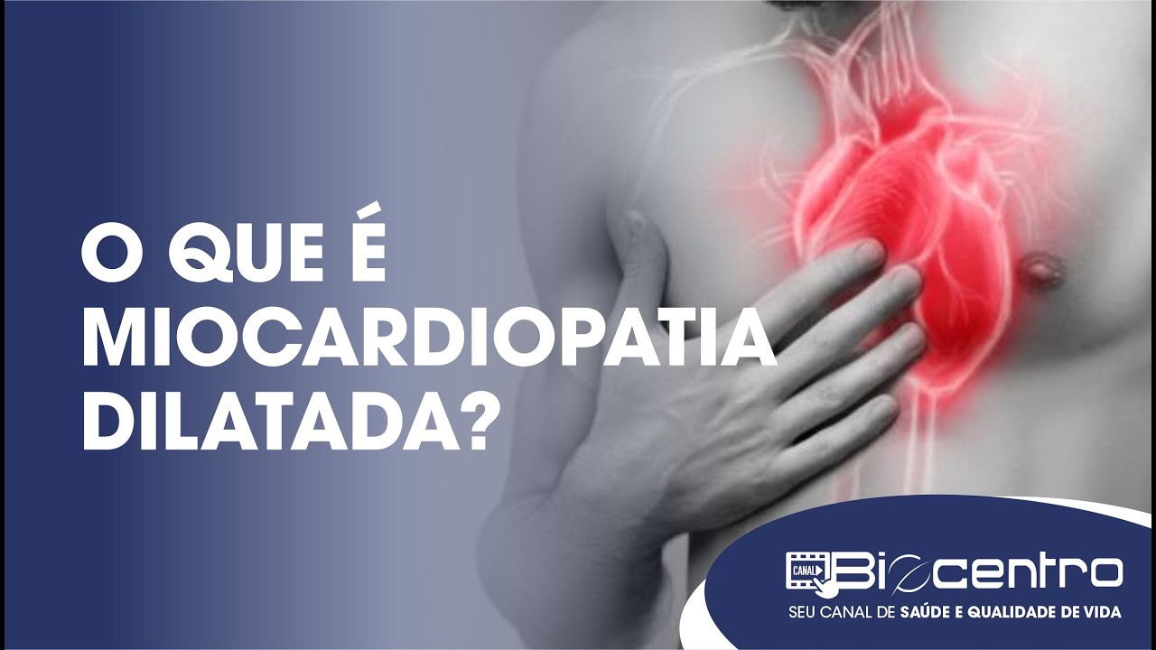 O Que Miocardiopatia Dilatada YouTube o-que-miocardiopatia-dilatada-youtube