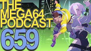 Mega64 Podcast 659 - The Podcast That Shouldn't Have Happened.