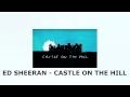 Ed sheeran  castle on the hill audio