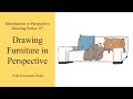 Drawing Furniture in Perspective | Introduction to Perspective Series 07