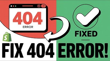 How To Fix Shopify Error 404 – FAST (2025 Step-By-Step Guide)