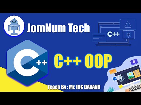 2.ClassនិងObjectក្នុងភាសាC++ | What is class and object in C++ OOP | C++  Tutorial | Full Course
