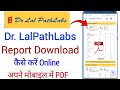 Dr. Lalpathlabs  ka Report kaise download kare।। lal pathlabs reports download online | blood report