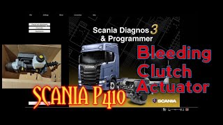 Bleeding Clutch Actuator Scania P410 uses Scania development program 3 (SDP3)