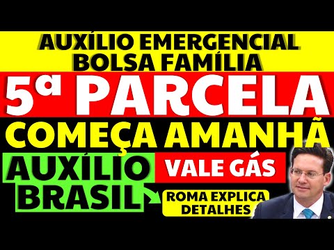 5 PARCELA AUXÍLIO EMERGENCIAL BOLSA FAMÍLIA COMEÇA AMANHÃ COMO VAI FUNCIONAR VALE GÁS AUXÍLIO BRASIL