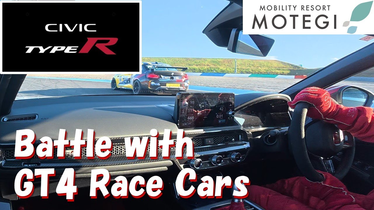 [POV] Civic Type-R MOTEGI Run Batting with GT4 Race Cars!  FL-5 Tuned by SPOON/MUGEN