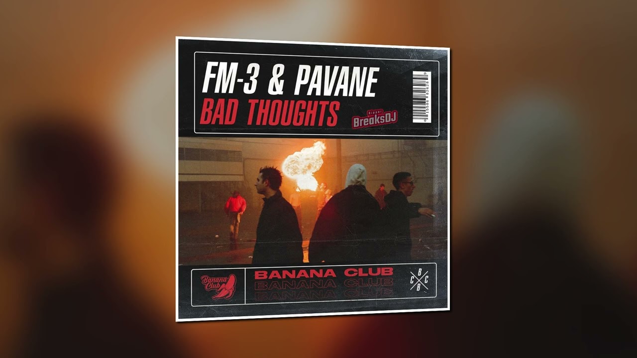 Watch FM-3 & Pavane - Bad Thoughts on YouTube Watch FM-3 & Pavane - Bad Thoughts on YouTube