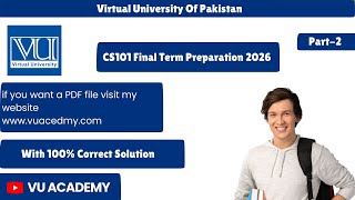 CS101 Final Term Preparation Part 2 | New Pattern MCQs | Vu Academy