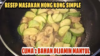 Resep Masakan Hong Kong Simple Sehari Hari Kai Bha Chau Joiyuk Kwa