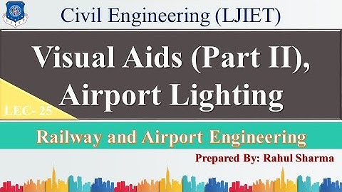 Lec-25_Visual Aids (Part II), Airport Lighting I Railway and Airport Engineering l Civil Engineering
