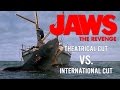 JAWS: The Revenge - Theatrical vs International Cut