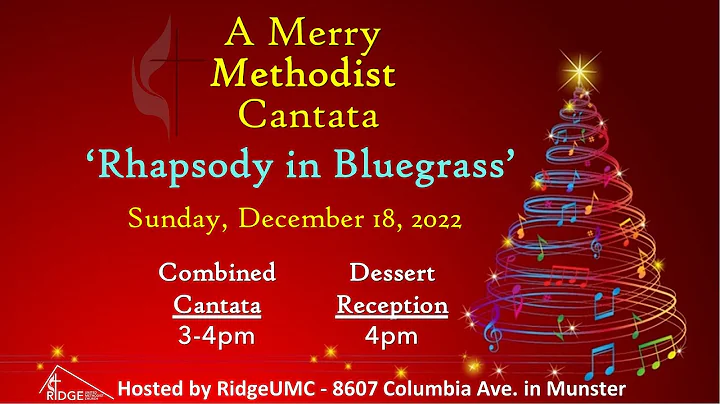 221218 A Merry Methodist Cantata ‘Rhapsody in Bluegrass’