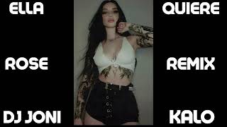 ELLA QUIERE ROSE REMIX FLAMENCO DJ JONI KALO