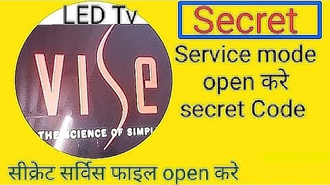 How to open VISE LED TV Secret service mode code menu code 