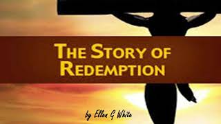 THE STORY OF REDEMPTION - CHAPTER 62 - THE SAINTS' REWARD