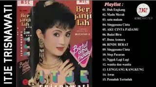 ITJE TRISNAWATI FULL ALBUM