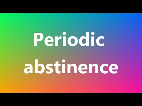 periodic-abstinence---medical-definition-and-pronunciation