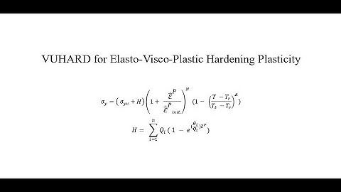 Modeling Elasto-Visco-Plastic material using VUHARD subroutine in ABAQUS