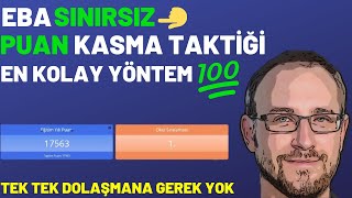 Eba Sinirsiz Puan Kasma-Arttirma-Yükseltme Eba Puan Hi̇lesi̇ Eba Puan Arttirma Yöntemleri̇-Takti̇kleri̇