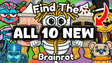 How To Get All 10 New Brainrots In Find The Brainrot [256] | Roblox