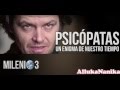 Milenio 3 - ¿Es usted un psicopata?