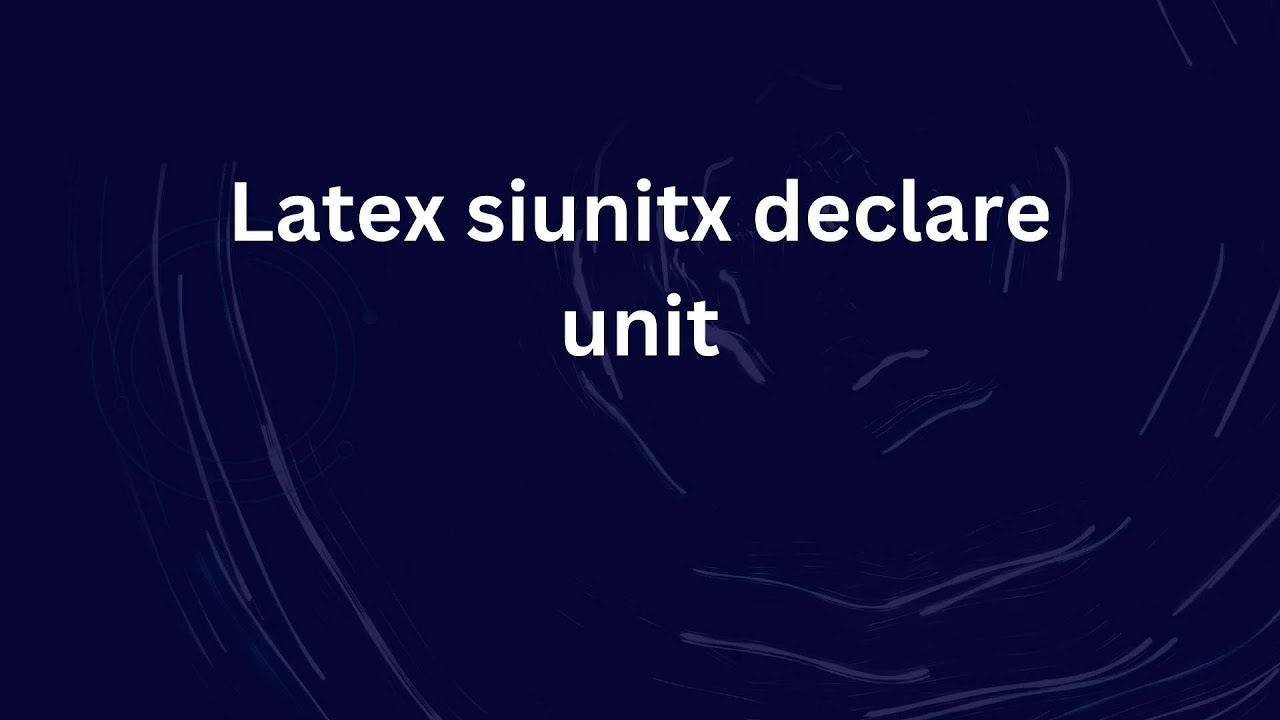 Latex siunitx объявить единицу