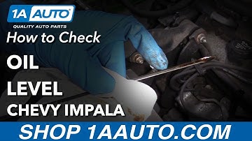 How to Check Oil Level 00-05 Chevy Impala