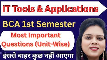 IT Tools & Applications Unit Wise PYQ & Important Questions | BCA 1st Sem | All University Exams
